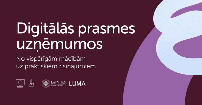 Digitālās prasmes uzņēmumos: no vispārīgām mācībām uz praktiskiem risinājumiem